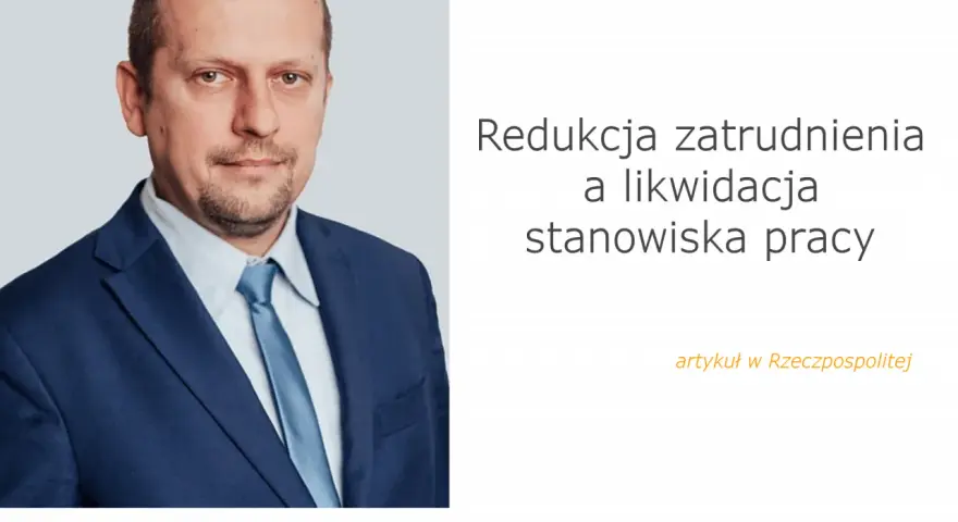 Likwidacja stanowiska: Kiedy można zatrudnić ponownie bez ryzyka?